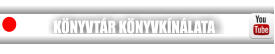 KÖNYVTÁR KÖNYVKÍNÁLATA