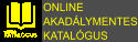 ONLINE AKADÁLYMENTES KATALÓGUS